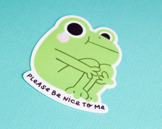 Frog Be Nice to Me - Vinyl Sticker