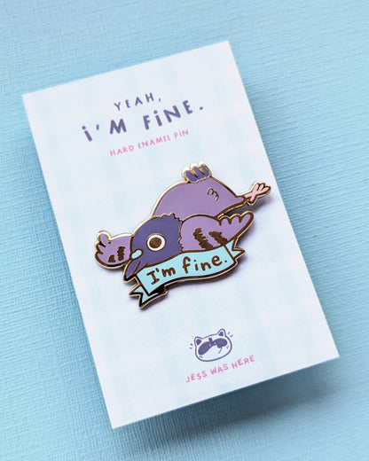 I'm fine - Enamel Pin