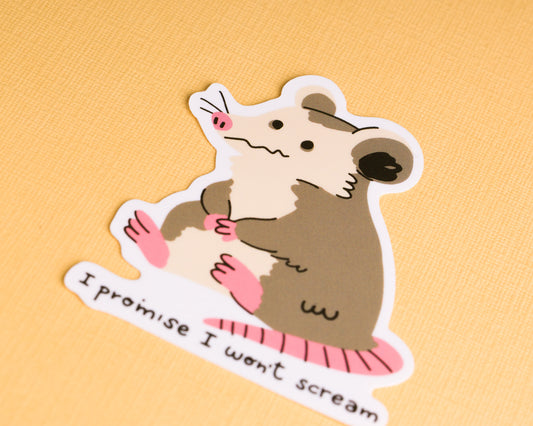 Possum I won't Scream - Vinyl Sticker