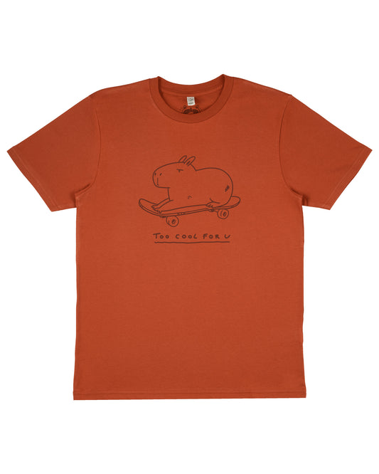 Too Cool For You - Dark Orange T-shirt