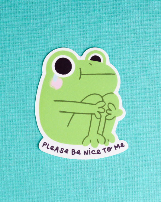 Frog Be Nice to Me - Vinyl Sticker