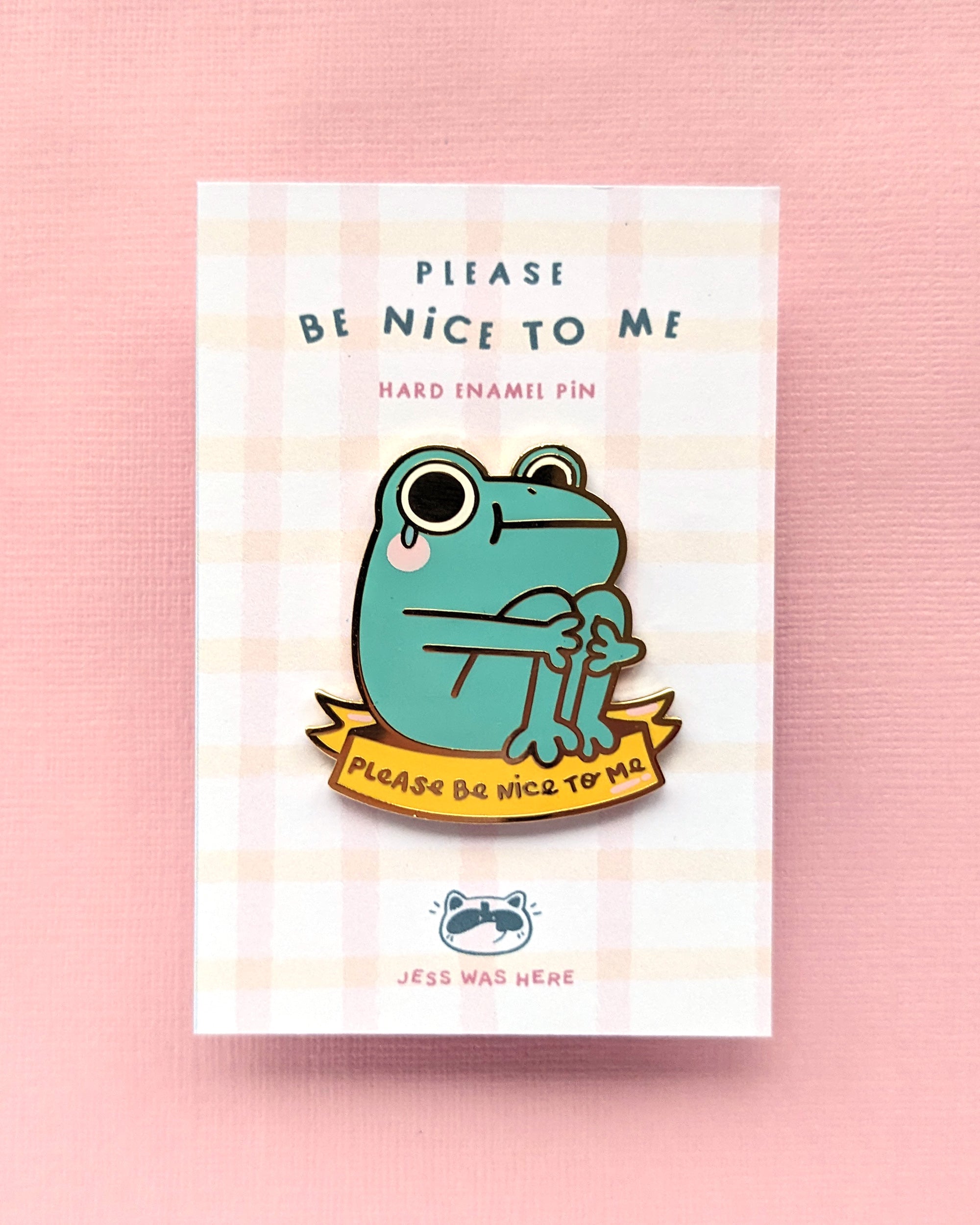 Please Be Nice to Me - Frog Enamel Pin