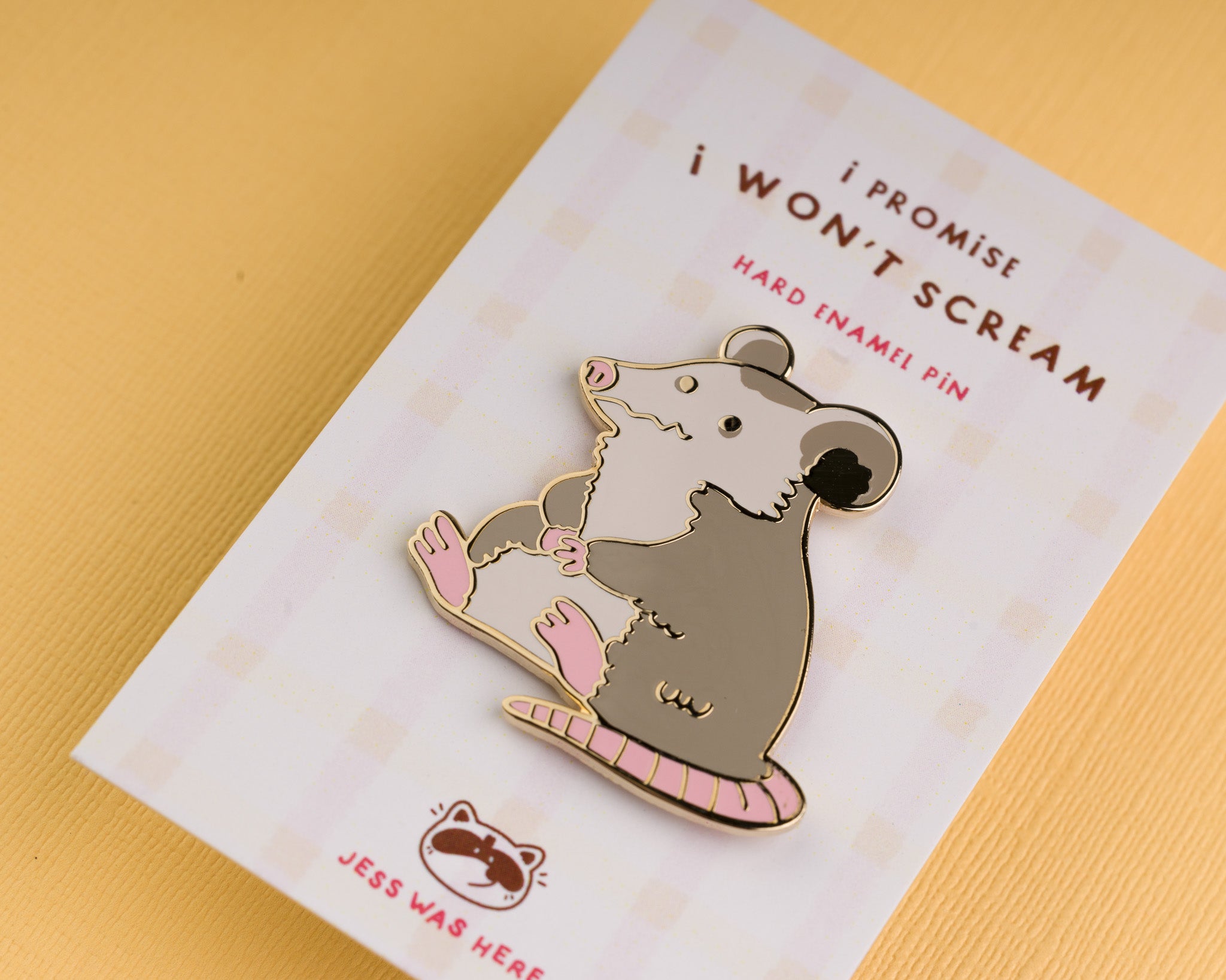 I promise I won't scream - Opossum Enamel Pin